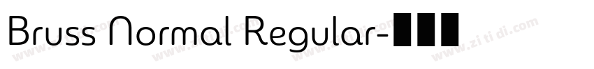 Bruss Normal Regular字体转换 Bruss Normal Regular字体转换